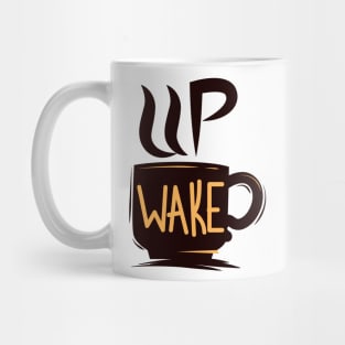 wake up coffee Mug